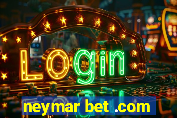 neymar bet .com